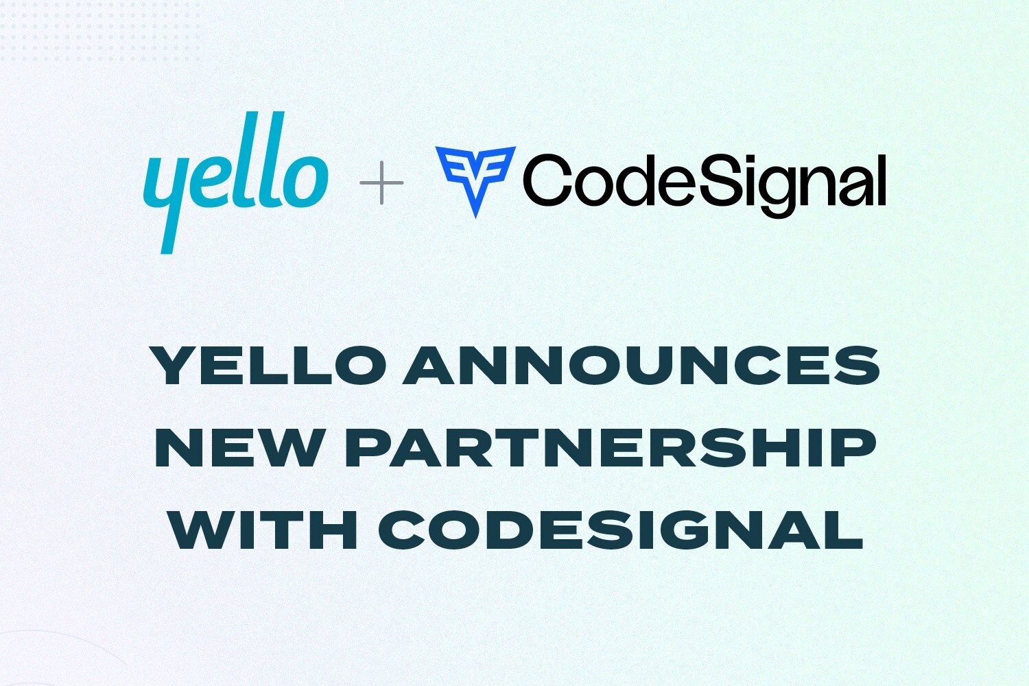 Yello Announces Strategic Partnership with CodeSignal to Help Early Talent Teams Identify and Hire Best-Fit Candidates Faster