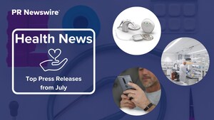 July in Review: 13 Top Health Press Releases