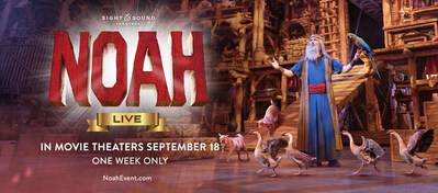 "Sight & Sound Presents: NOAH—Live!" is sailing into movie theaters starting September 18th for a special theatrical release in partnership with Fathom Entertainment.
