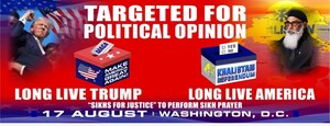 SIKH PRAYER FOR MAGA: "LONG LIVE TRUMP - LONG LIVE AMERICA" TO MARK AUGUST 17 KHALISTAN REFERENDUM IN WASHINGTON, D.C., ANNOUNCES SIKHS FOR JUSTICE
