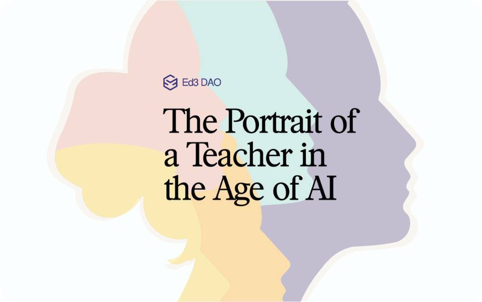 Ed3 DAO Unveils Initiative to Redefine Teacher Role in AI Era