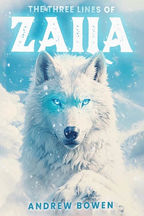 The Three Lines of Zaila, the white, blue-eyed ancient Wolf Goddess