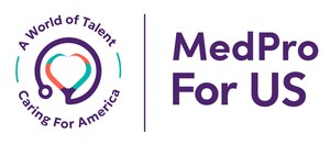 MedPro Healthcare Staffing Launches "MedPro for US" Campaign to Tackle National Nursing Shortage