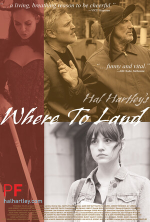 Hal Hartley's Where to Land, Feature Film, US Release