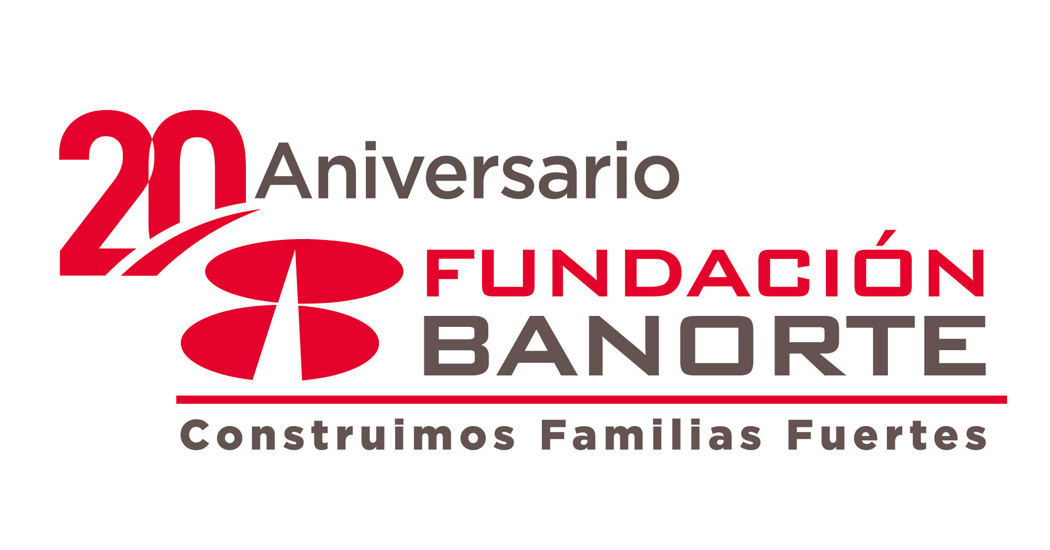 CARLOS HANK GONZALEZ : FUNDACI&Oacute;N BANORTE CELEBRATES 20 YEARS OF BUILDING STRONG FAMILIES