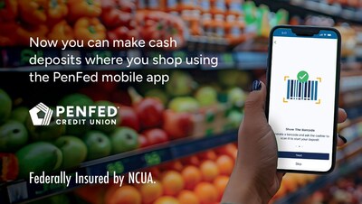 PenFed Credit Union Introduces Mobile Cash Deposit at Participating Retail Stores PenFed Credit Union Introduces Mobile Cash Deposit at Participating Retail Stores