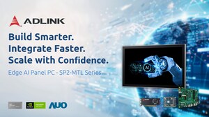 ADLINK Launches New SP2-MTL Panel PC with Intel® Core™ Ultra and NVIDIA® GPU Support for Edge AI Applications