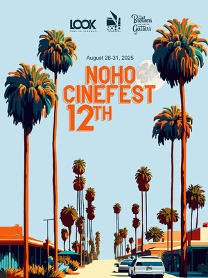 NoHo CineFest 2025 Ignites Glendale with Four Days of World-Class Independent Cinema