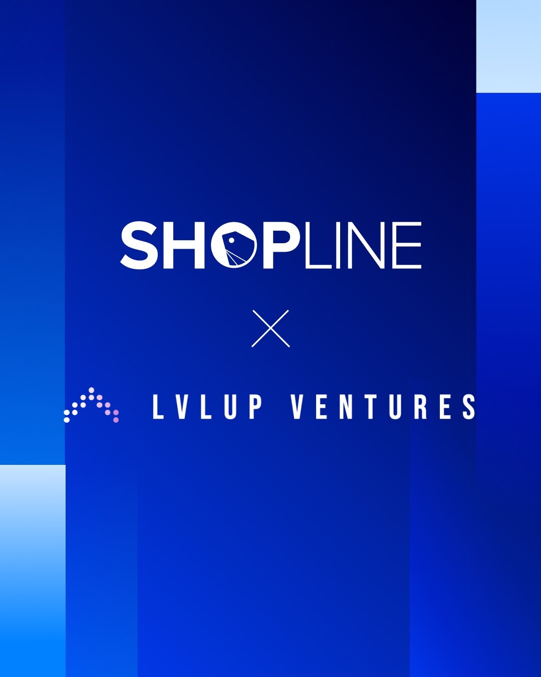SHOPLINE and LvlUp Ventures On Track to Launch 50+ CPG and Lifestyle Brands by Year-End