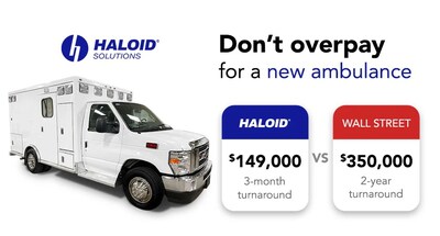 Haloid Solutions is making it easier to buy and sell ambulances. The company is offering new ambulances for below $150,000. It's also making it easier to sell old ambulance with upfront offers, trade-in credits, and consignment options. And finally, for those that need an ambulance temporarily, rental ambulances are available.