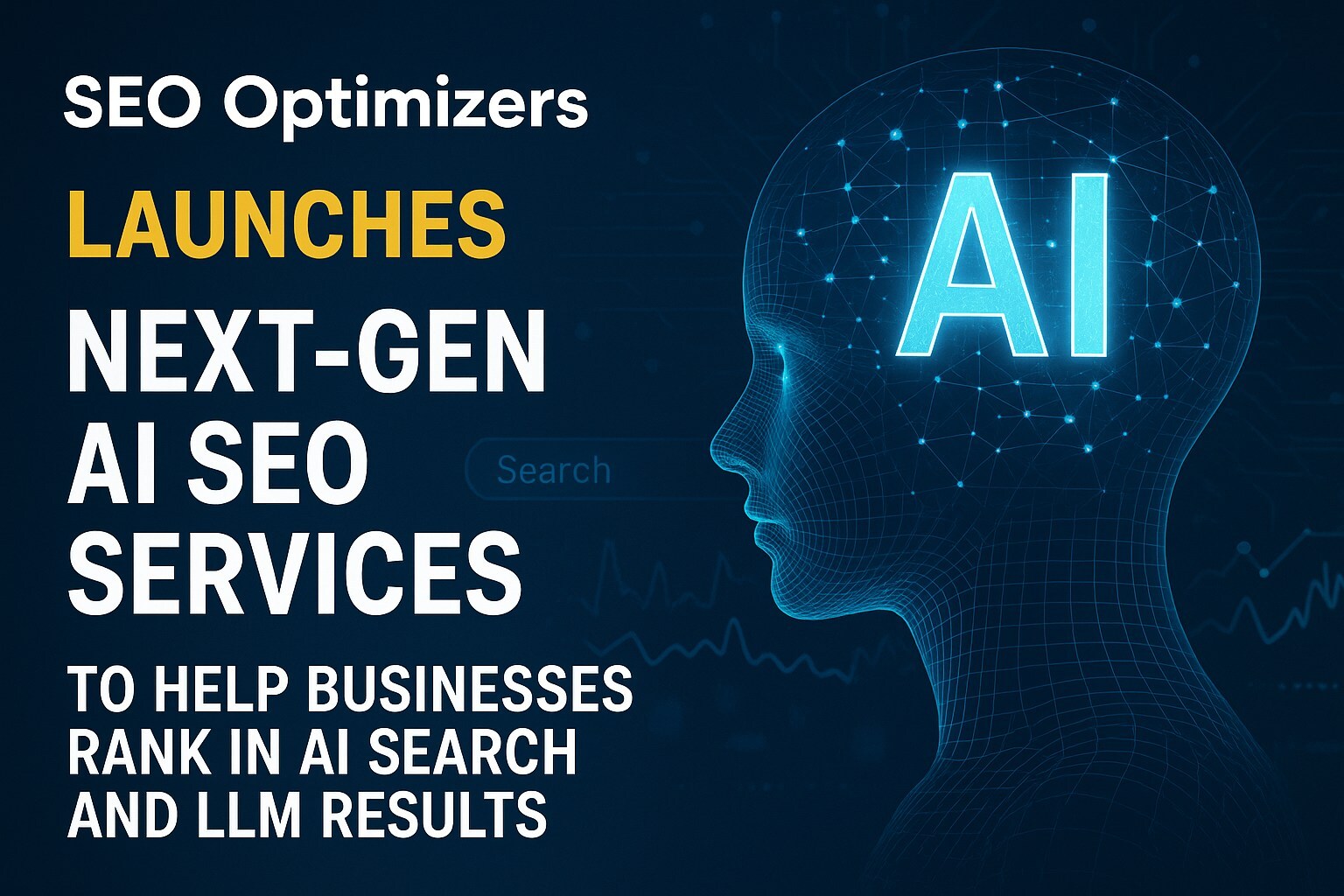 SEO Optimizers Launches Next-Gen AI SEO Services to Help Businesses Rank in AI Search and LLM Results