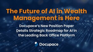 Docupace Unveils Strategic Vision Charting the Future of AI in Wealth Management