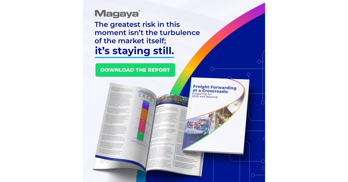 Magaya and Adelante SCM Publish Future-Focused Preparedness Report: Freight Forwarding at a Crossroads: Preparing for 2026 and Beyond