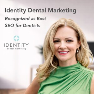 Identity Dental Marketing Recognized as Best SEO Company for Dentists