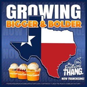 The Peach Cobbler Factory Serves Up Big Flavor in the Lone Star State with Rapid Expansion Across Texas