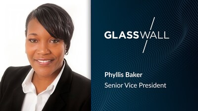 Phyllis Baker, Senior Vice President, Glasswall Phyllis Baker, Senior Vice President, Glasswall