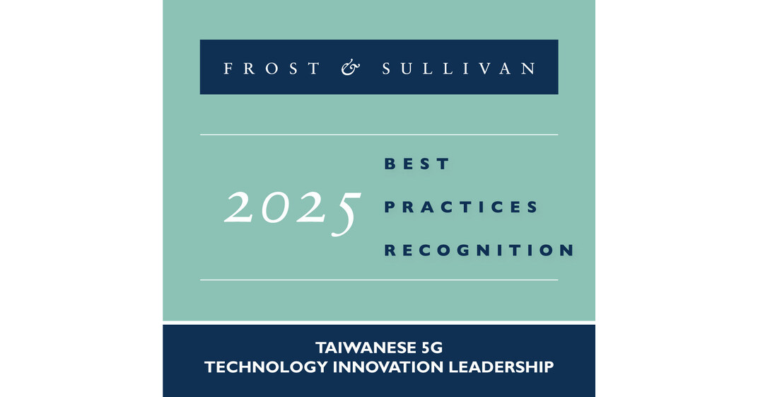 Chunghwa Telecom Earns Frost & Sullivans 2025 Taiwan Technology Innovation Leadership Recognition in the 5G Industry