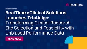 RealTime eClinical Solutions Launches TrialAlign: Transforming Clinical Research Site Selection and Feasibility with Unbiased Performance Data