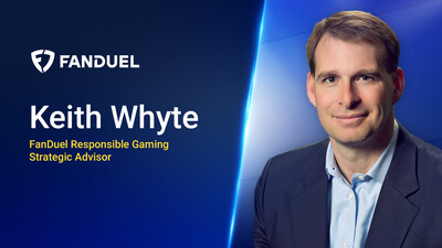 Keith Whyte, FanDuel Responsible Gaming Strategic Advisor