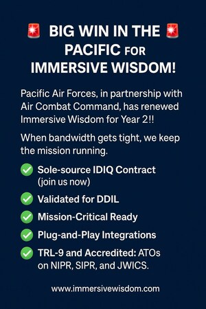 Pacific Air Forces Renews Immersive Wisdom's Ultra-Low Bandwidth Digital War Room Software for Year 2