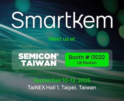 Smartkem to Participate at the PlayNitride 2025 MicroLED Technology Forum and Exhibit at SEMICON® Taiwan 2025 Smartkem to Participate at the PlayNitride 2025 MicroLED Technology Forum and Exhibit at SEMICON® Taiwan 2025