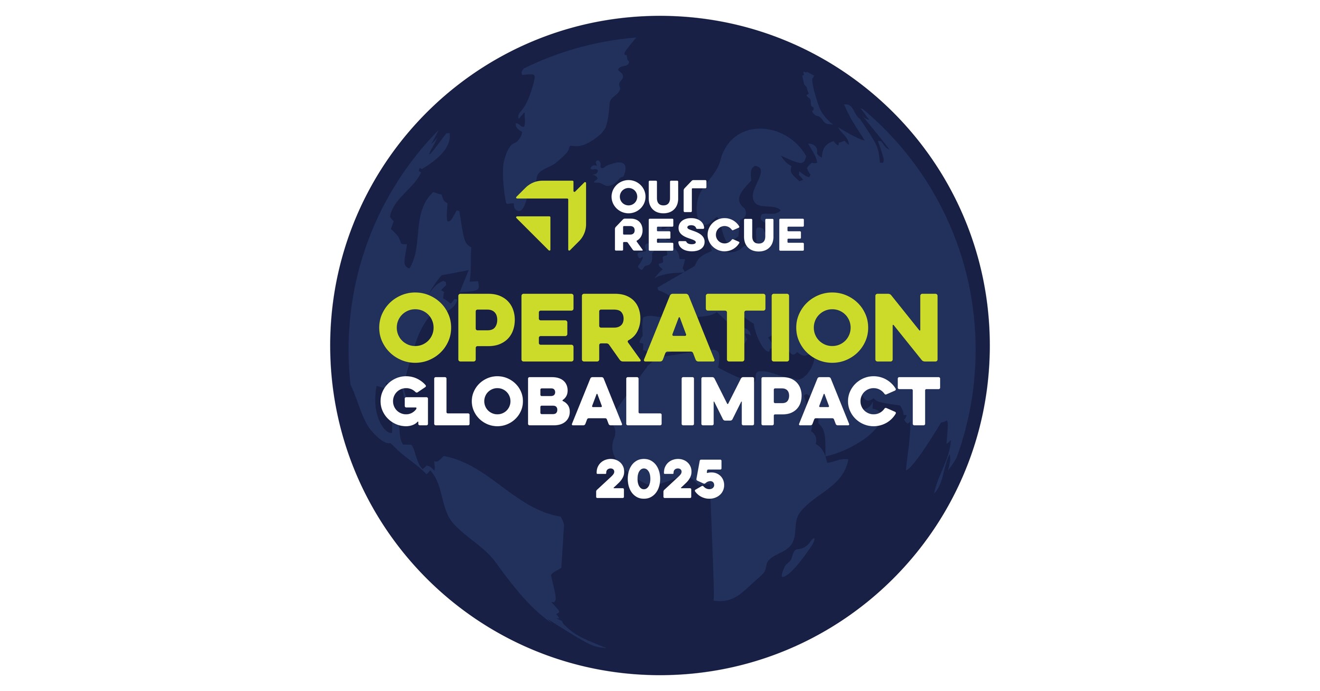 Our Rescue Launches Operation Global Impact 2025: A Six-Week ...