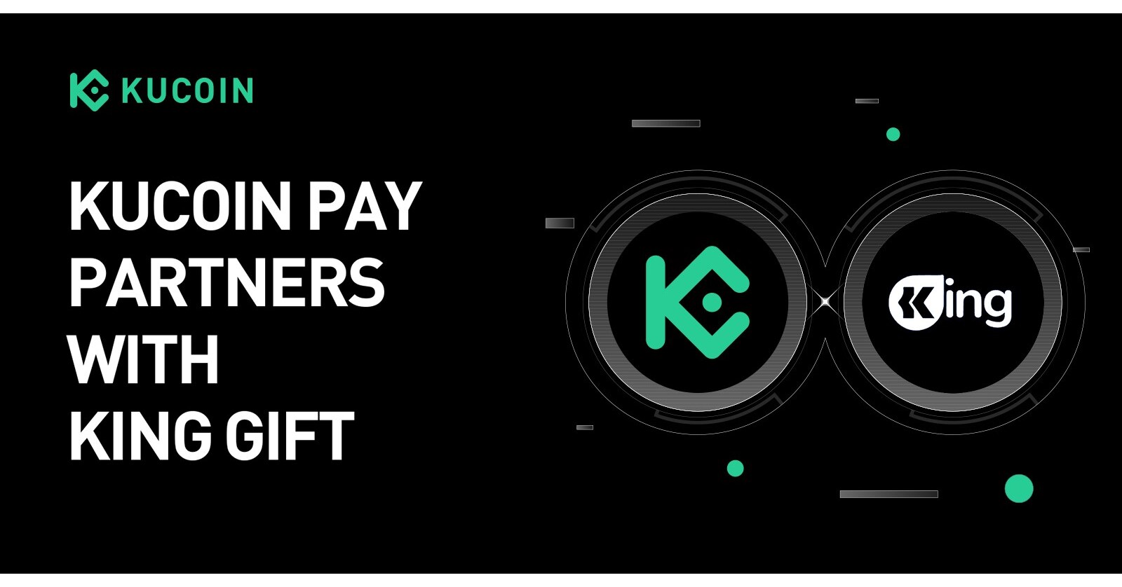 KuCoin Pay Partners with King Gift to Bridge Crypto to Everyday Shopping  for Gaming, Entertainment, and Retail Gift Cards