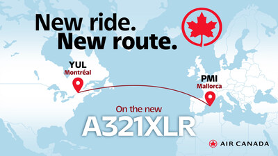Air Canada announced today Montréal to Palma de Mallorca as its first brand new route to be operated by its Airbus A321 extra-long range (XLR) aircraft. (CNW Group/Air Canada)