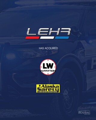 LEHR acquires L&W Emergency Outfitters and Alaska Safety Inc.