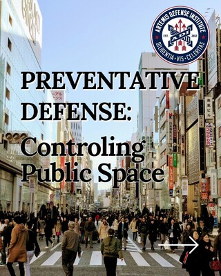 Preventive Defense: Controlling Public Space