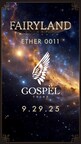 Fairyland: ETHER 0011 episode at Gospel in Soho, NYC on September 29, 2025. Start your journey at fairylandshow.com