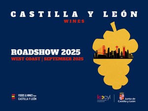 Castilla y León Wines Roadshow from Spain Returns to the West Coast in 2025