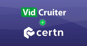 VidCruiter Expands Partnership with Certn to Resell Background Checks Directly Through Its Hiring Platform