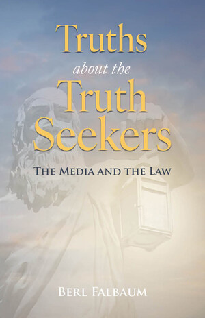 Veteran Journalist/Author Critiques Law &amp; Media; Says Some Practices Undermine The Public Interest, Trust, Democracy