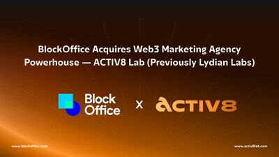 BLOCKOFFICE ACQUIRES WEB3 MARKETING AGENCY POWERHOUSE– ACTIV8 LAB (PREVIOUSLY LYDIAN LABS)–  ORGANISER OF MALAYSIA BLOCKCHAIN WEEK