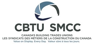 Canada's Building Trades Unions Stands Ready to Support Major Federal Projects