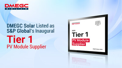 DMEGC Solar Listed as S&P Global's Tier 1 PV Module Supplier