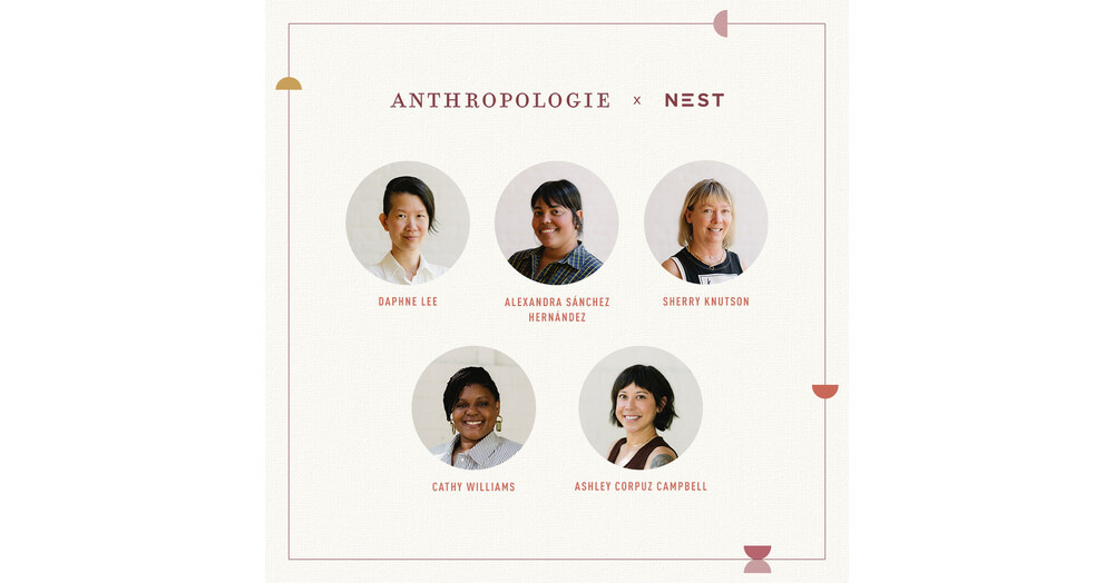 Anthropologie Launches Inaugural Nest Fellowship Program and Digital ...