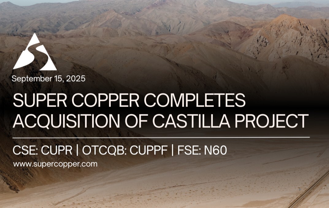 Super Copper Completes Acquisition of Castilla (CNW Group/Super Copper Corp.)
