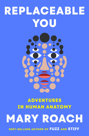 Orbis International Featured in Mary Roach's New Book, Replaceable You: Adventures in Human Anatomy