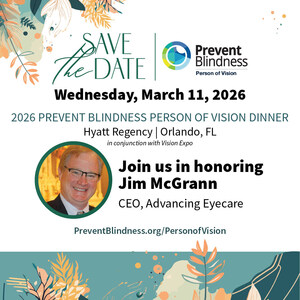 Jim McGrann, Advancing Eyecare, Named as the 2026 Prevent Blindness Person of Vision Award Recipient