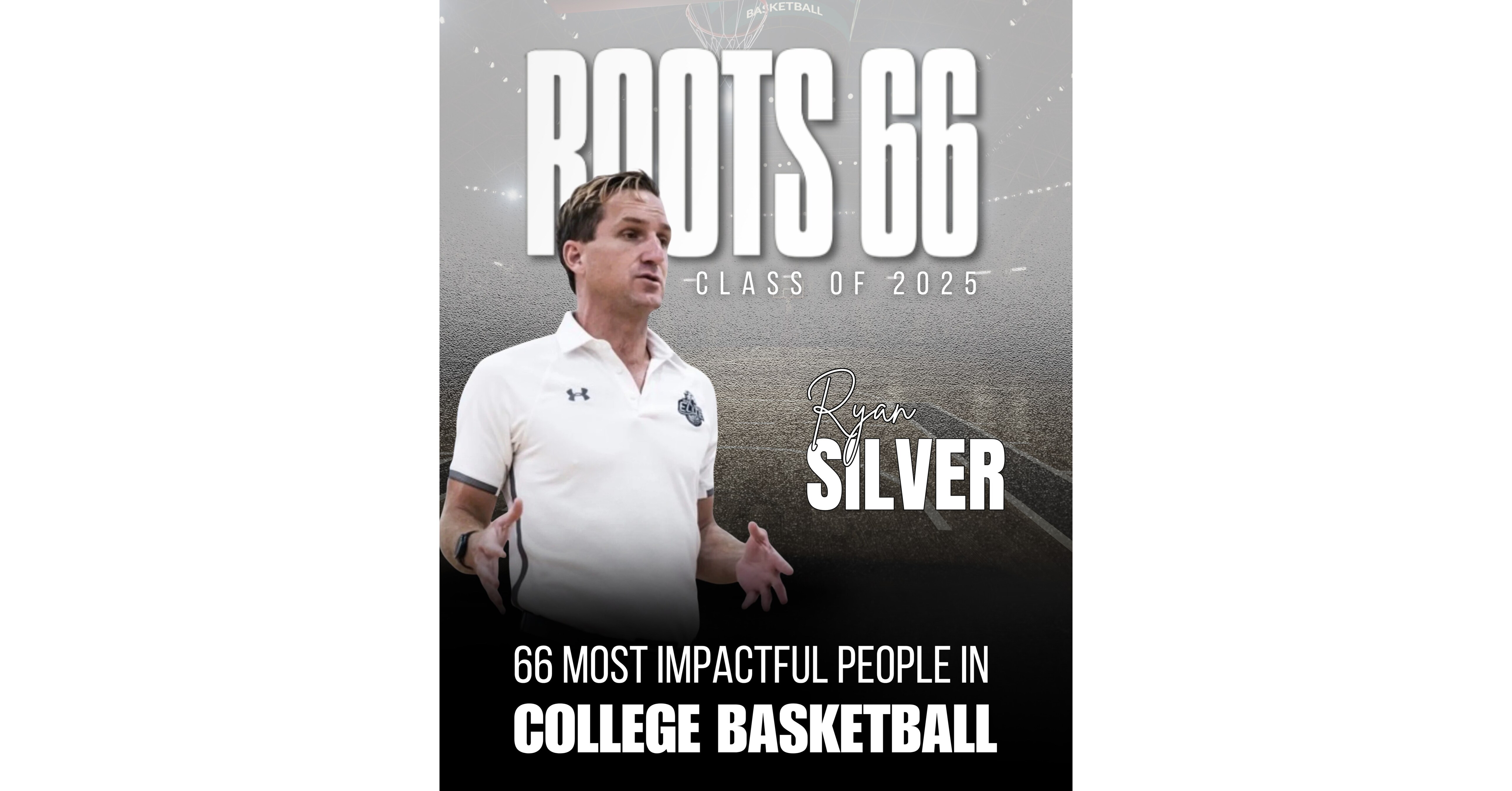 Ryan Silver: 66 Most Influential in College Basketball