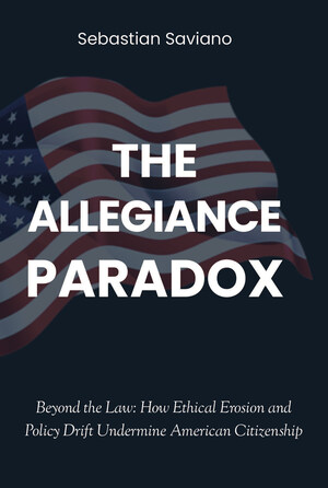 New Book The Allegiance Paradox Launches September 17 on Citizenship Day
