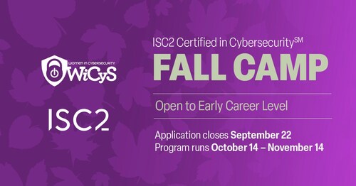 WiCyS + ISC2 Certified in Cybersecurity Certification Fall Camp