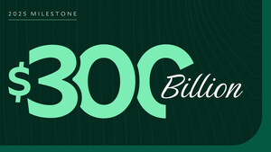 CLIENT FOCUS DRIVES $300B MILESTONE