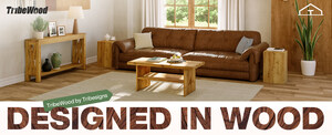 TribeWood: una submarca de muebles de madera maciza premium lanzada porTribesigns TribeWood: una submarca de muebles de madera maciza premium lanzada porTribesigns