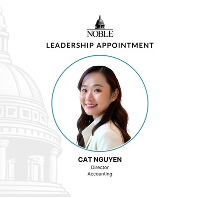 Noble welcomes Cat Nguyen as Director of Accounting to support the growth and expansion of the firm’s institutional investment platform.