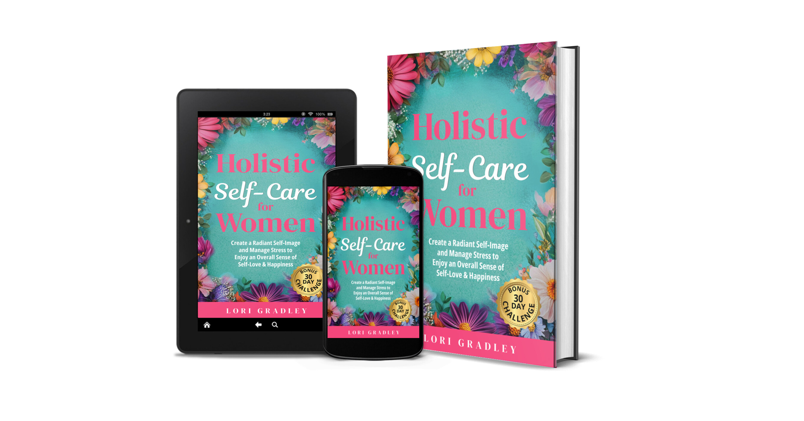 New Groundbreaking Self-Care Book for Women Offers a 30-Day Roadmap for Total Transformation