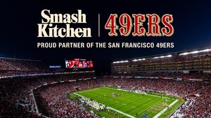 SMASH KITCHEN AND THE SAN FRANCISCO 49ERS MAKE GAME DAY BETTER-FOR-YOU IN NEW PARTNERSHIP