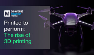 Mouser Electronics Explores the 3D Printing Revolution and Its Impact on Design, Engineering, and Manufacturing